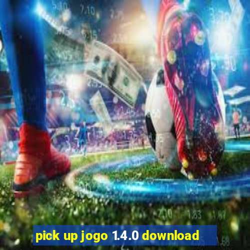 pick up jogo 1.4.0 download